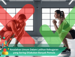 Kesalahan Umum Dalam Latihan Kebugaran yang Sering Dilakukan Banyak Pemula