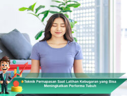 Teknik Pernapasan Saat Latihan Kebugaran yang Bisa Meningkatkan Performa Tubuh