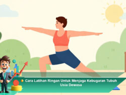 Cara Latihan Ringan Untuk Menjaga Kebugaran Tubuh Usia Dewasa