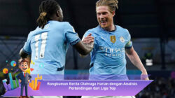 Rangkuman Berita Olahraga Harian: Analisis Pertandingan Liga Top
