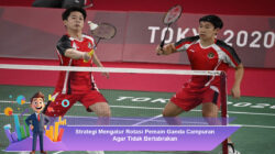 Strategi Mengatur Rotasi Pemain Ganda Campuran Agar Tidak Bertabrakan