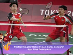 Strategi Mengatur Rotasi Pemain Ganda Campuran Agar Tidak Bertabrakan