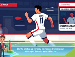 Berita Olahraga Terbaru Mengulas Penampilan Menonjol Pemain Kunci Hari Ini