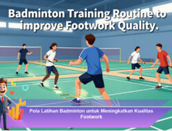 Pola Latihan Badminton untuk Meningkatkan Kualitas Footwork