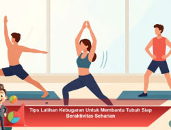 Tips Latihan Kebugaran Untuk Membantu Tubuh Siap Beraktivitas Seharian