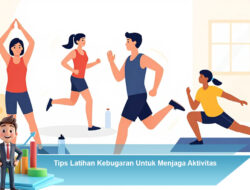 Tips Latihan Kebugaran Untuk Menjaga Aktivitas