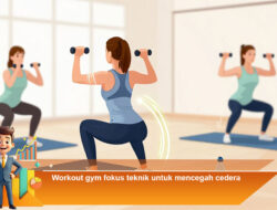 Workout Gym Fokus Teknik untuk Mencegah Cedera