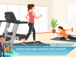 Workout Gym Ringan Membantu Tubuh Tetap Aktif